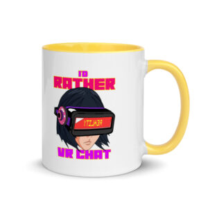 I'd Rather VR Chat Mug